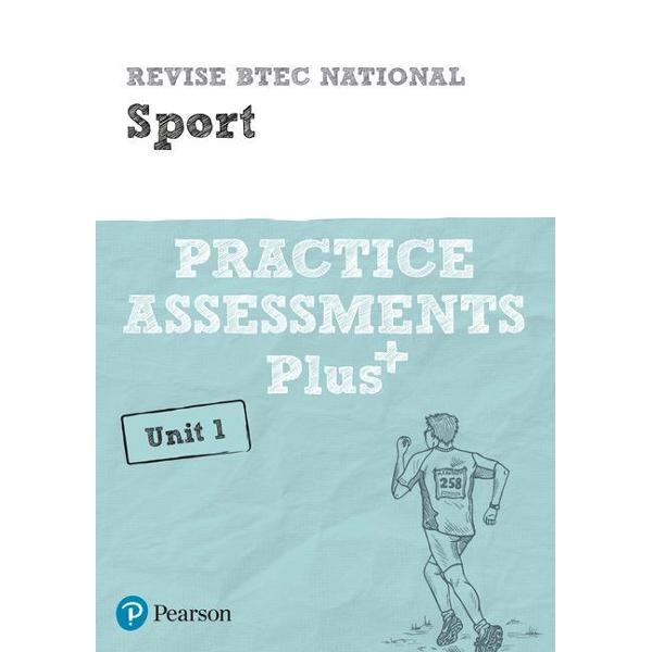Revise BTEC National Sport Unit 1 Practice Assessments Plus