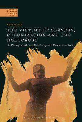 Victims of Slavery, Colonization and the Holocaust