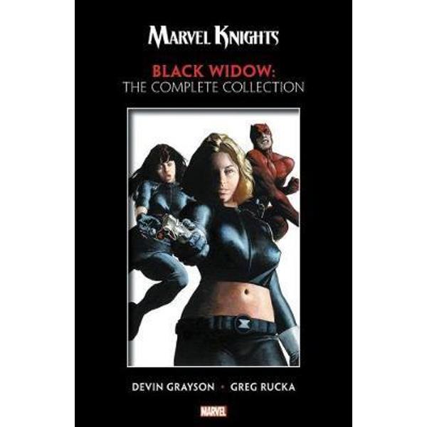 Marvel Knights: Black Widow By Grayson & Rucka - The Complet