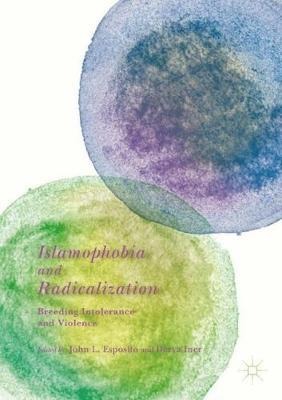 Islamophobia and Radicalization