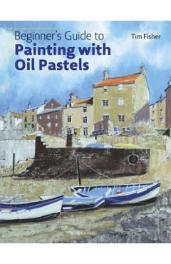 Beginner's Guide to Painting with Oil Pastels