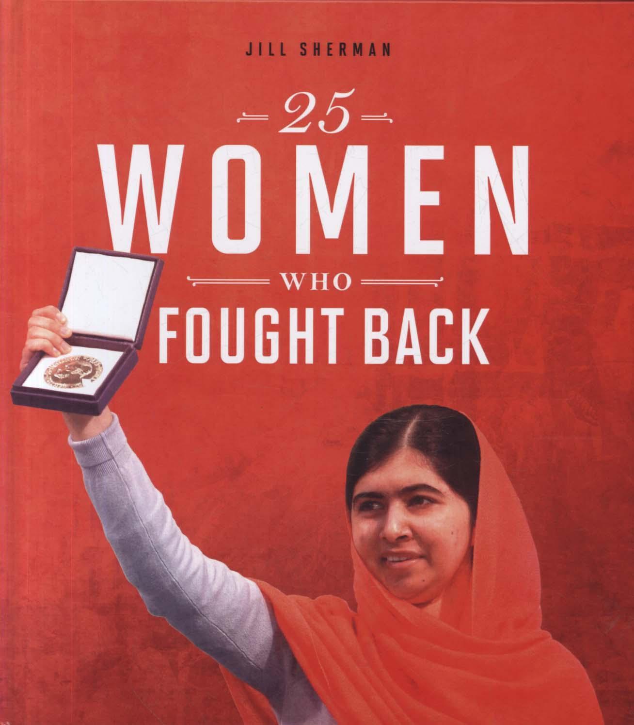 25 Women Who Fought Back