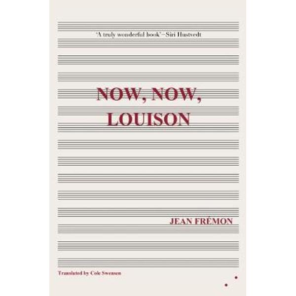 Now, Now, Louison