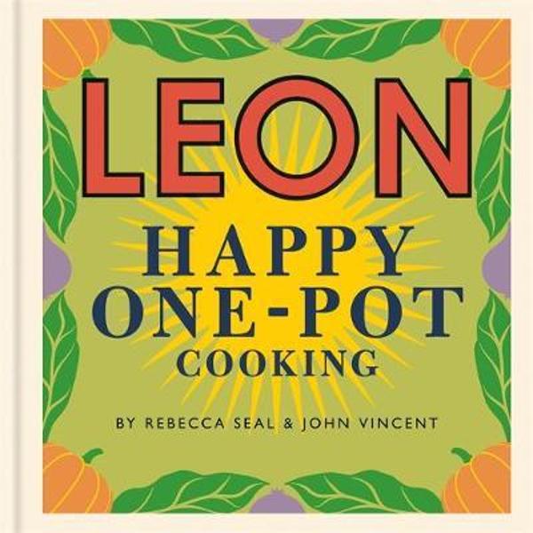Happy Leons: LEON Happy One-pot Cooking
