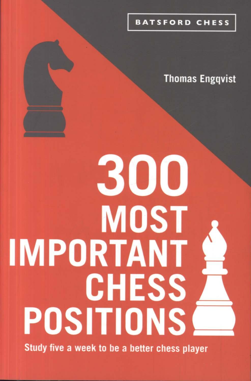 300 MOST IMPORTANT CHESS POSITIONS