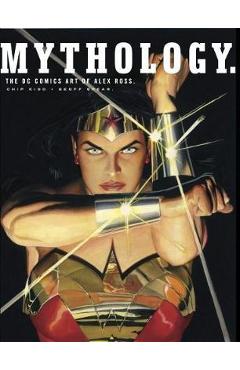 Coperta cărții Mythology: The DC Comics Art of Alex Ross