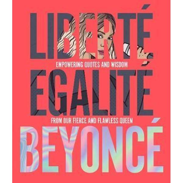 Liberte Egalite Beyonce