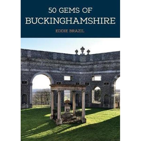50 Gems of Buckinghamshire