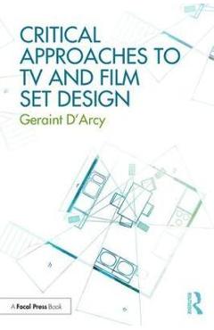 Coperta cărții 'Critical Approaches to TV and Film Set Design'