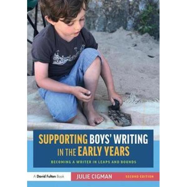 Supporting Boys' Writing in the Early Years