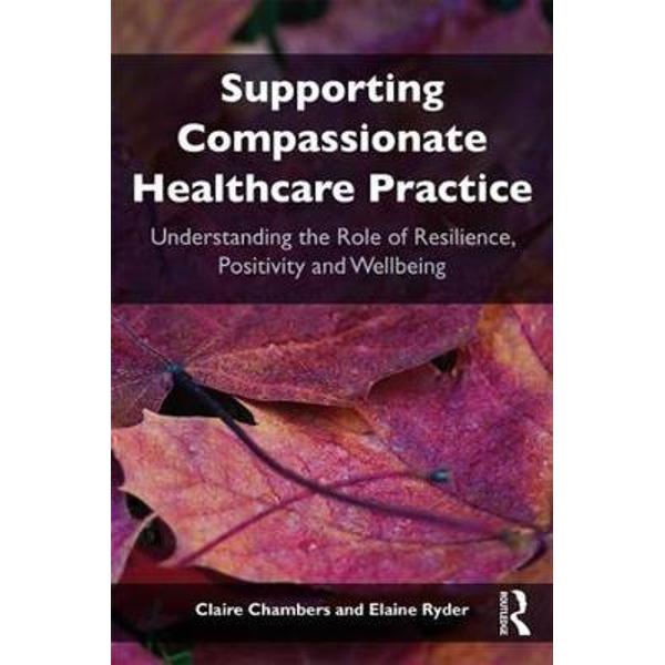 Supporting compassionate healthcare practice