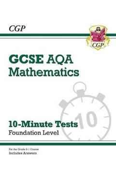 Coperta cărții 'New Grade 9-1 GCSE Maths AQA 10-Minute Tests - Foundation (i'