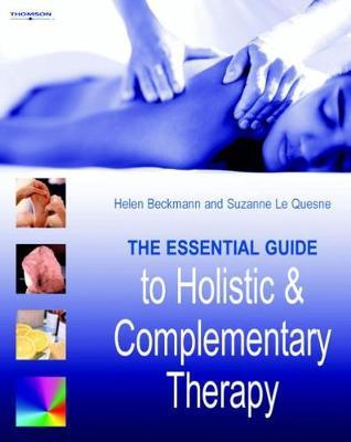 Essential Guide to Holistic and Complementary Therapy