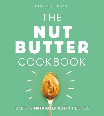 Nut Butter Cookbook