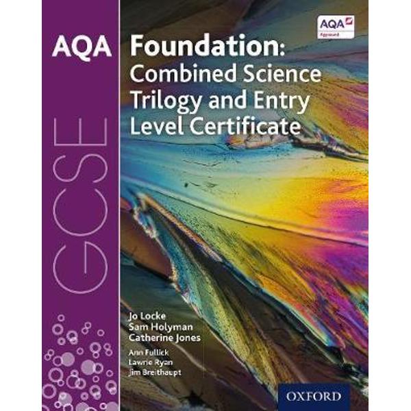 AQA GCSE Foundation: Combined Science Trilogy and Entry Leve