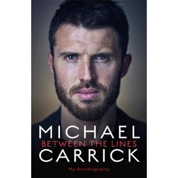 Michael Carrick: Between the Lines