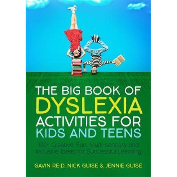 Big Book of Dyslexia Activities for Kids and Teens