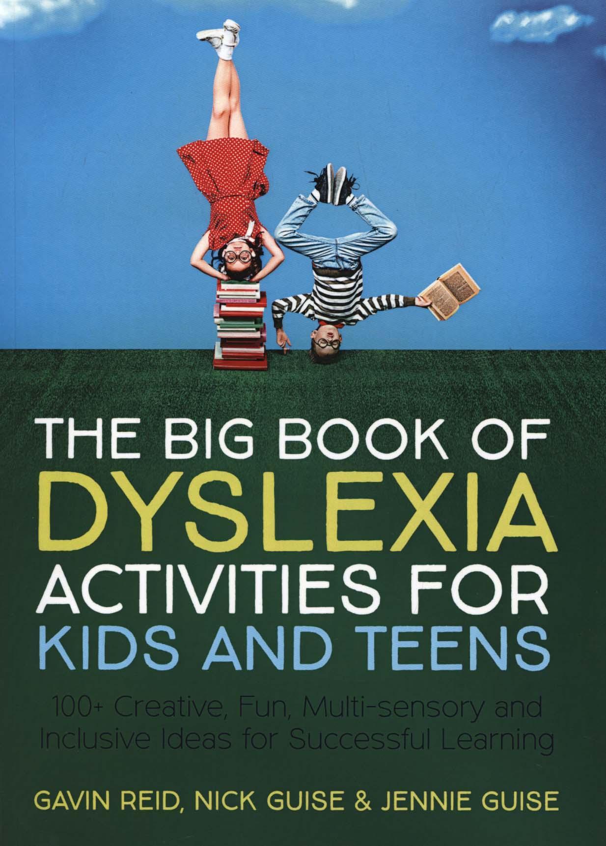 Big Book of Dyslexia Activities for Kids and Teens