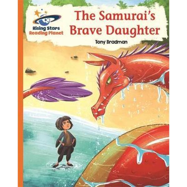 Reading Planet - The Samurai's Brave Daughter - Orange: Gala
