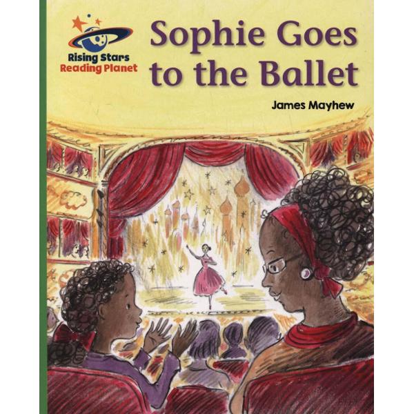 Reading Planet - Sophie Goes to the Ballet - Green: Galaxy