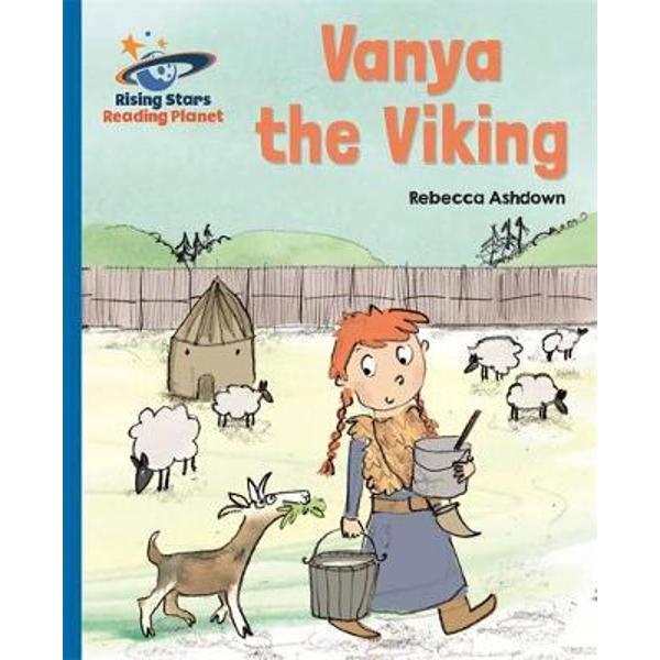 Reading Planet - Vanya the Viking - Blue: Galaxy