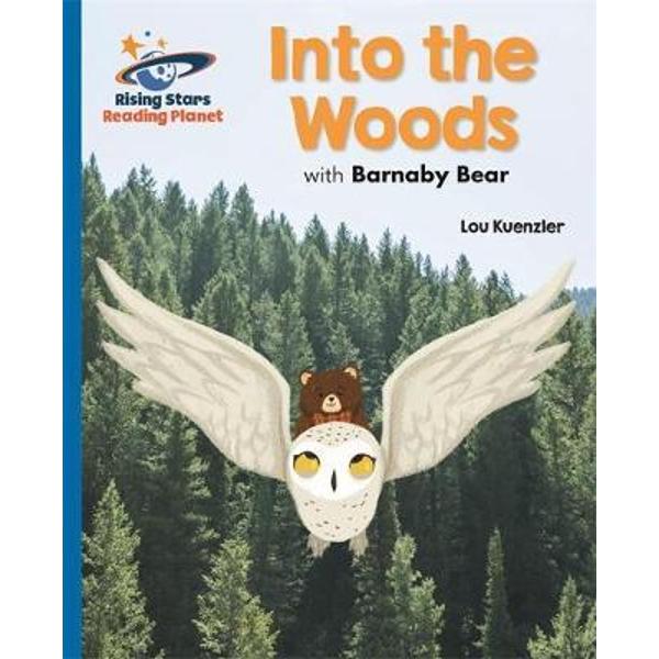 Reading Planet - Into the Woods with Barnaby Bear - Blue: Ga