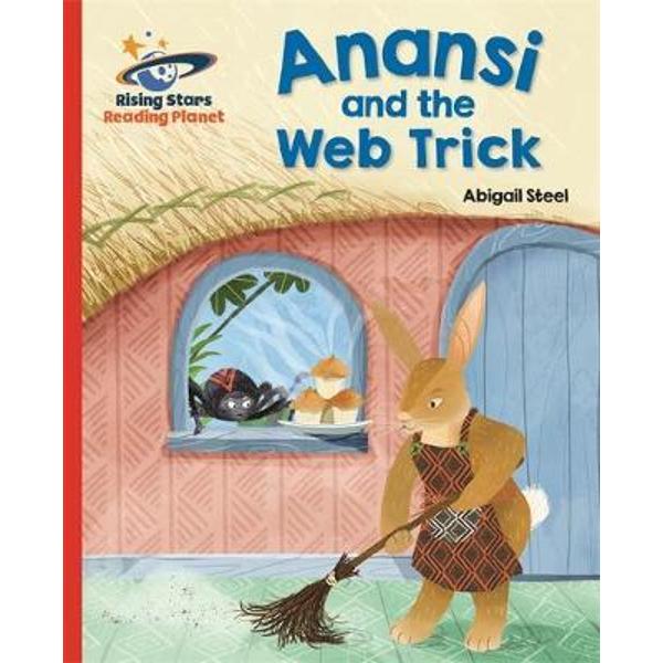 Reading Planet - Anansi and the Web Trick - Red A: Galaxy