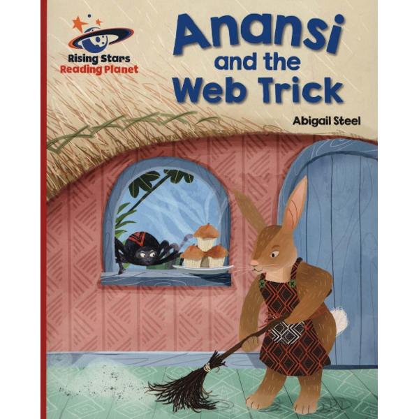Reading Planet - Anansi and the Web Trick - Red A: Galaxy