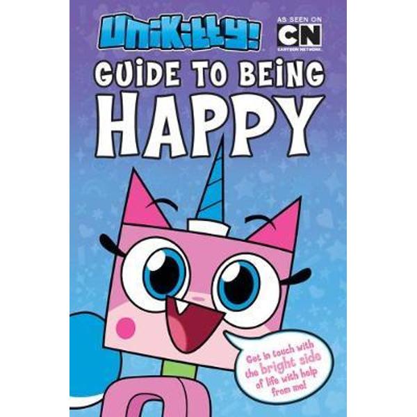 Unikitty: Unikitty's Guide to Being Happy