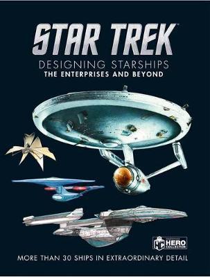 Star Trek Designing Starships Volume 1