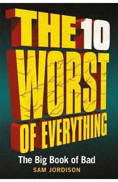 Poza produsului 10 Worst of Everything