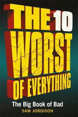 10 Worst of Everything