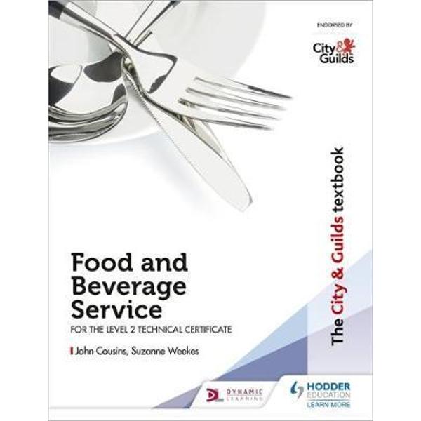 City & Guilds Textbook: Food and Beverage Service for the Le