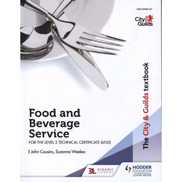 City & Guilds Textbook: Food and Beverage Service for the Le