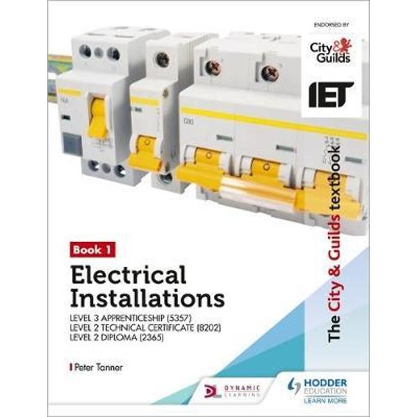 City & Guilds Textbook: Book 1 Electrical Installations for