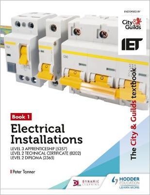 City & Guilds Textbook: Book 1 Electrical Installations for