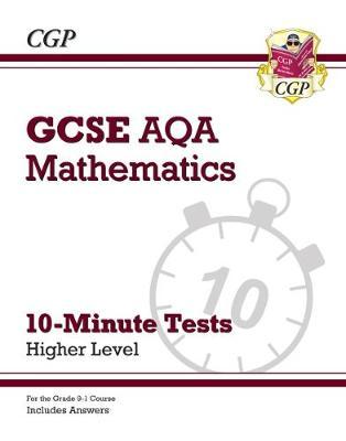 New Grade 9-1 GCSE Maths AQA 10-Minute Tests - Higher (inclu