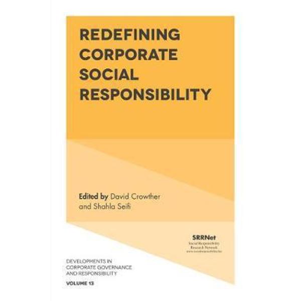 Redefining Corporate Social Responsibility