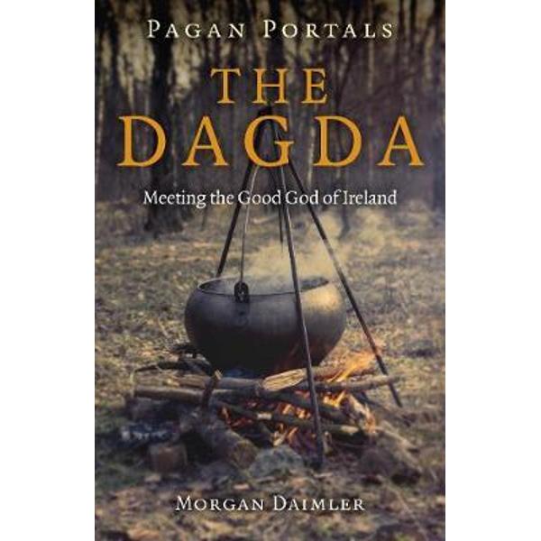 Pagan Portals - the Dagda