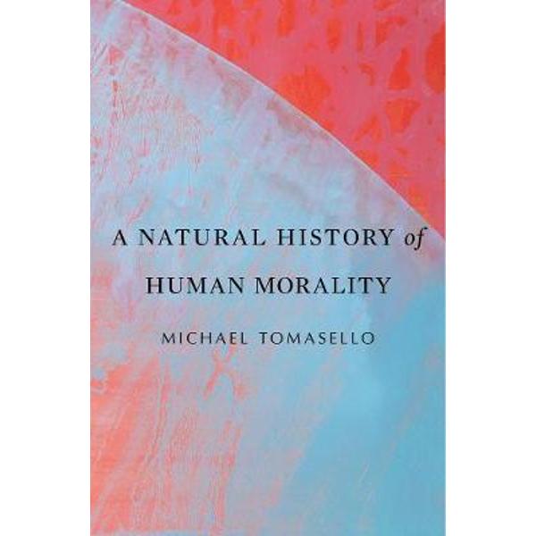 Natural History of Human Morality