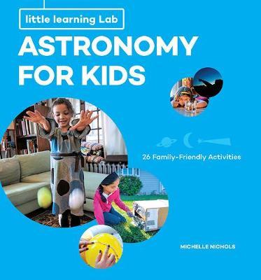 Little Learning Labs: Astronomy for Kids, abridged paperback