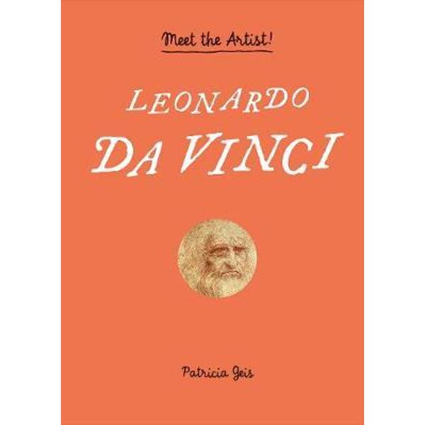 Meet the Artist! Leonardo De Vinci