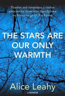 Stars Are Our Only Warmth