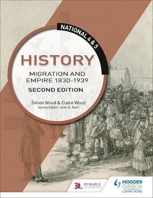 National 4 & 5 History: Migration and Empire 1830-1939: Seco