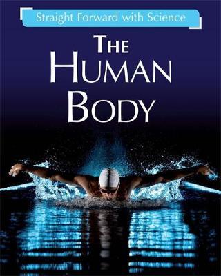 Straight Forward with Science: The Human Body