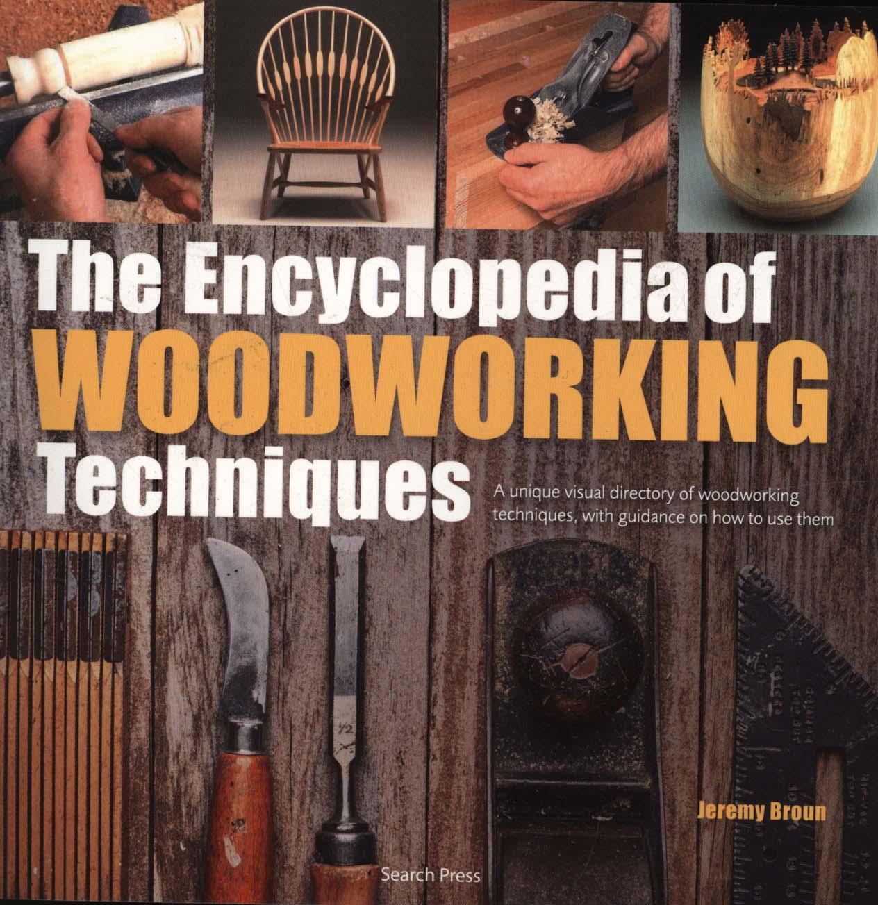 Encyclopedia of Woodworking Techniques