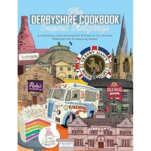 Derbyshire Cook Book: Second Helpings