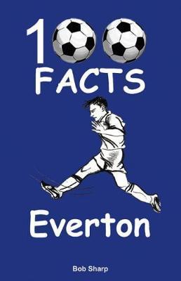 Everton - 100 Facts