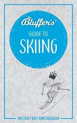 Bluffers Guide To Skiing