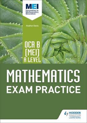 OCR B �MEI] A Level Mathematics Exam Practice